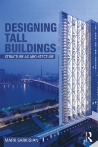 Designing tall buildings : structure as architecture