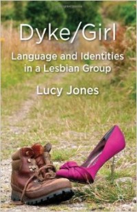 Dyke / girl : language and identities in a lesbian group
