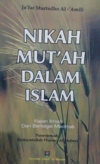Nikah mut'ah dalam Islam: kajian ilmiah dari berbagai madzhab