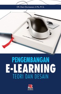 Pengembangan e-learning : teori dan desain