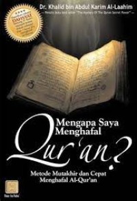 Mengapa saya menghafal Qur'an?: metode muktahir dan cepat menghafal al Qur'an