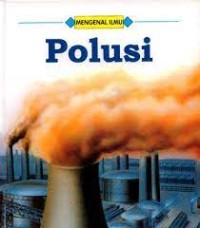 Image of Mengenal ilmu: polusi