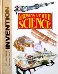 The illustrated encyclopedia of invention growing up with science 1: a-bomb - archaeological techniques