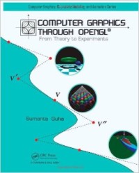 Computer graphics through OpenGL : from theory to experiments