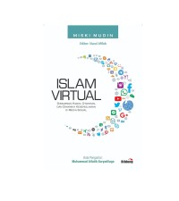 Islam virtual: diskursus hadis, otoritas, dan dinamika keberislaman di media sosial