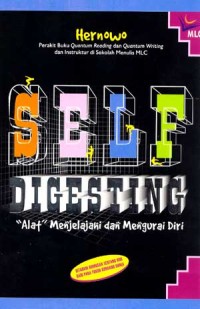 Self digesting: Alat menjelajahi dan mengurai diri