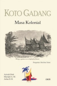 Koto Gadang : masa kolonial