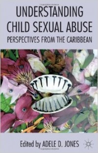 Understanding child sexual abuse : perspectives from the Caribbean