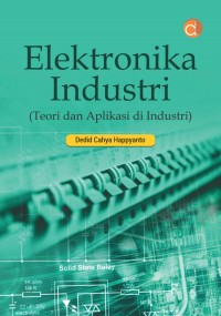 Image of Elektronika industri : teori dan aplikasi di industri