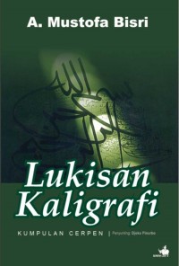 Image of Lukisan kaligrafi: kumpulan cerpen