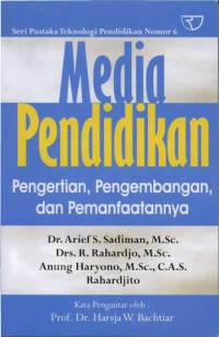 Image of Media pendidikan: pengertian, pengembangan, dan pemanfaatannya