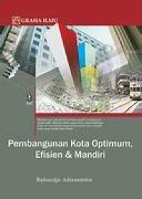 Image of Pembangunan kota optimum, efisien, dan mandiri