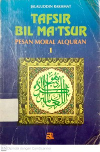 Image of Tafsir bil ma'tsur : pesan moral Al-Qur'an I